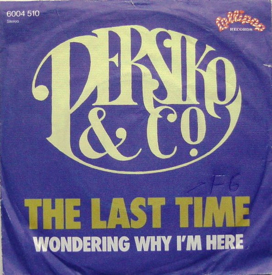 Persiko & Co. : The Last Time (7", Single)