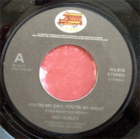 Red Hurley : You're My Day You're My Night (7")