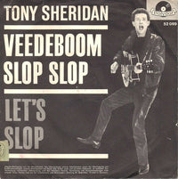 Tony Sheridan And The Beat Brothers : Veedeboom Slop Slop (7", Single, Mono)