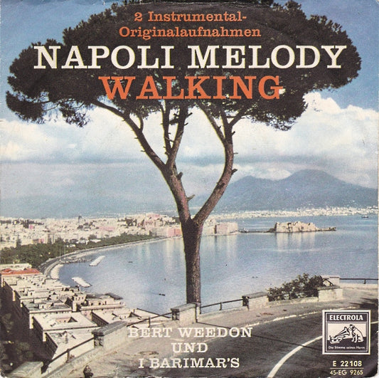 Bert Weedon / I Barimar's : Napoli Melody / Walking (7", Single)