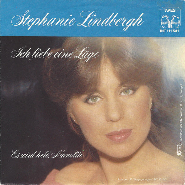 Stephanie Lindbergh : Ich Liebe Eine Lüge (7", Single)