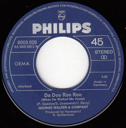 George Walker & Company : Da Doo Ron Ron (7", Single)