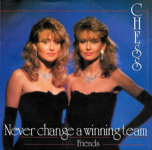 Chess (4) : Never Change A Winning Team (7", Single)