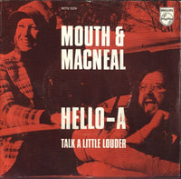 Mouth & MacNeal : Hello-A (7", Single)