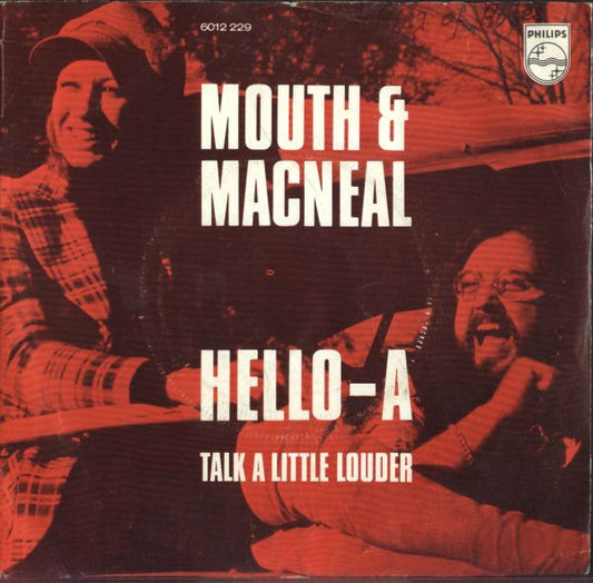 Mouth & MacNeal : Hello-A (7", Single)