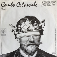 Combo Colossale : König Für Eine Nacht (7", Single)