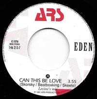 Eden (7) : Can This Be Love (7", Single)