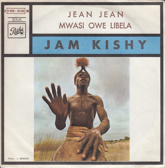 Jam Kishy : Jean Jean / Mwasi Owe Libela (7", Single)