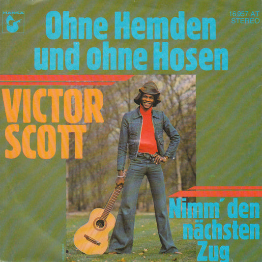Victor Scott : Ohne Hemden Und Ohne Hosen (7", Single)