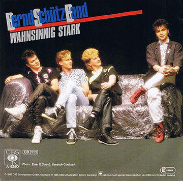 Bernd Schütz Band : Wahnsinnig Stark (7", Single)