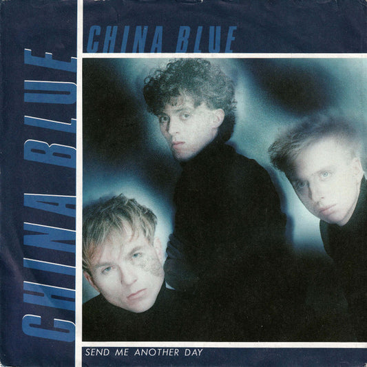 China Blue (3) : Send Me Another Day (7", Single)