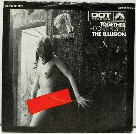 The Illusion : Together / Don't Push It (7", Single)