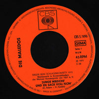Die Maledos : Junge Mädche' Und En Sack Voll Flöh' (7", Single)