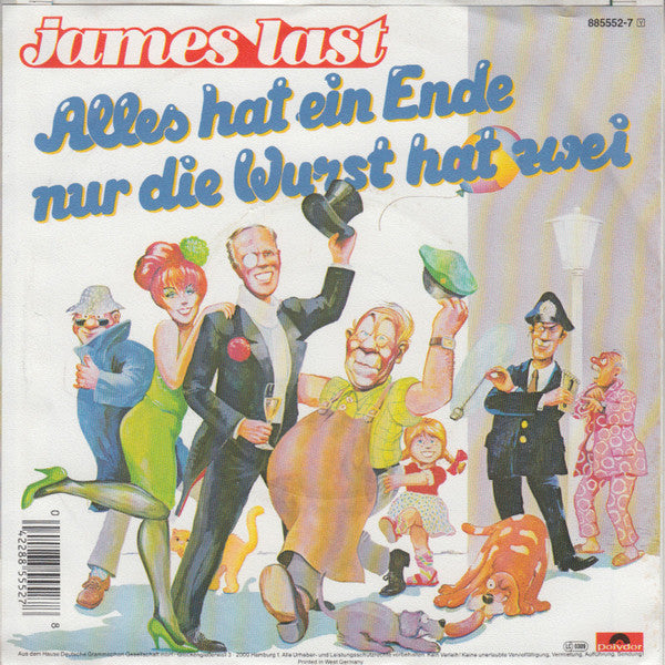 James Last : Alles Hat Ein Ende Nur Die Wurst Hat Zwei (7", Single)