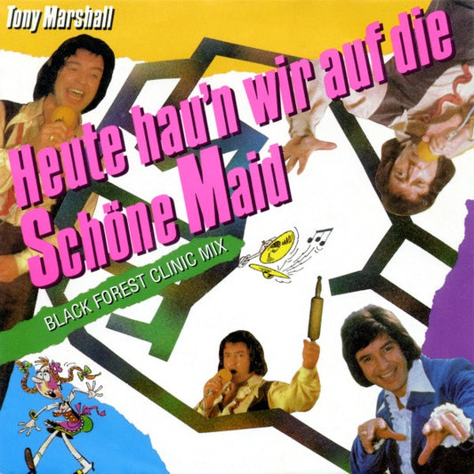 Tony Marshall : Heute Hau'n Wir Auf Die Schöne Maid (7", Single)