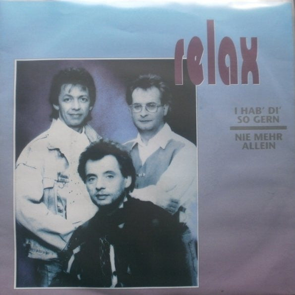 Relax (2) : I Hab' Di' So Gern (7")