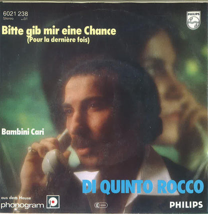 Di Quinto Rocco : Bitte Gib Mir Eine Chance (7", Single)