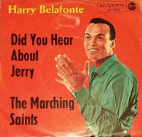 Harry Belafonte : The Marching Saints / Did You Hear About Jerry (7", Single)