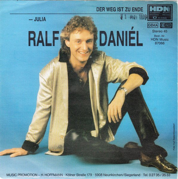 Ralf Daniél : Der Weg Ist Zu Ende / Julia (7", Single)