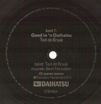 Ted De Braak : Goed In 'N Daihatsu (Flexi, 7")