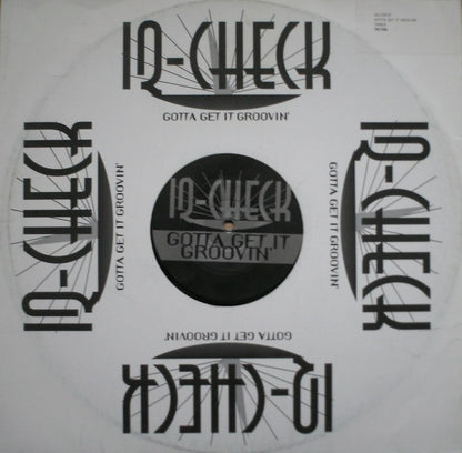 IQ-Check : Gotta Get It Groovin' (12")