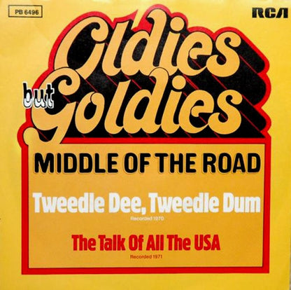 Middle Of The Road : Tweedle Dee, Tweedle Dum / The Talk Of All The USA (7", Single)