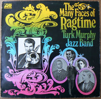 Turk Murphy's Jazz Band : The Many Faces Of Ragtime (LP, Album, RE)