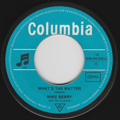 Mike Berry With The Outlaws (3) : Tribute To Buddy Holly / What's The Matter (7", Single)