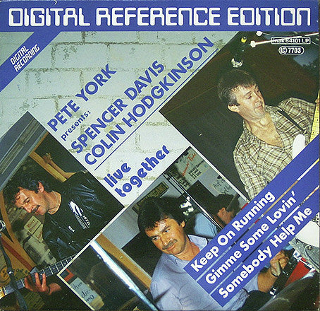 Pete York, Spencer Davis, Colin Hodgkinson : Pete York Presents: Spencer Davis / Colin Hodgkinson - Live Together (LP, Album)