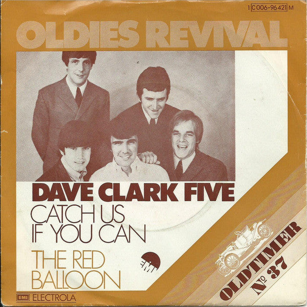 The Dave Clark Five : Catch Us If You Can / The Red Balloon (7", Single)