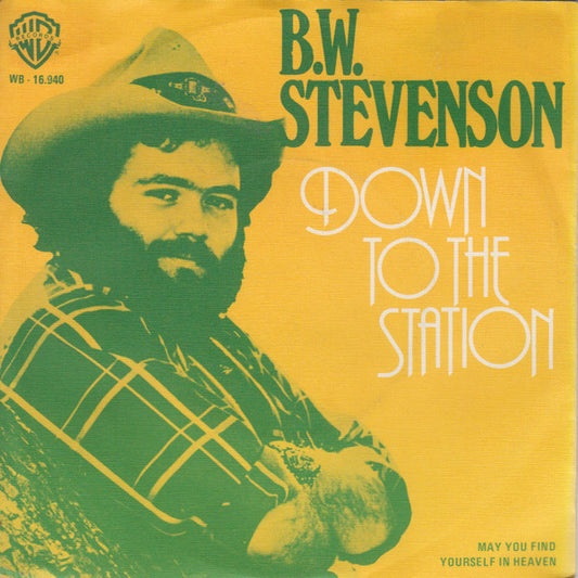 B.W. Stevenson : Down To The Station (7", Single)