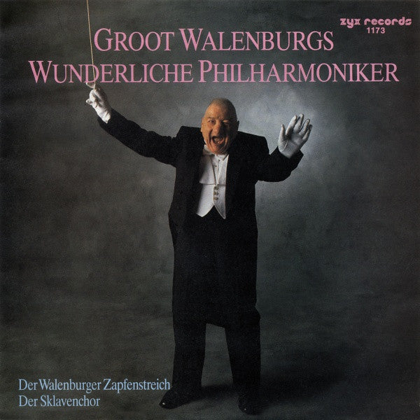 Groot Walenburgs Vuilharmonisch Orkest : Der Walenburger Zapfenstreich (7", Single)