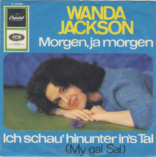 Wanda Jackson : Morgen, Ja Morgen / Ich Schau' Hinunter In's Tal (7", Single)