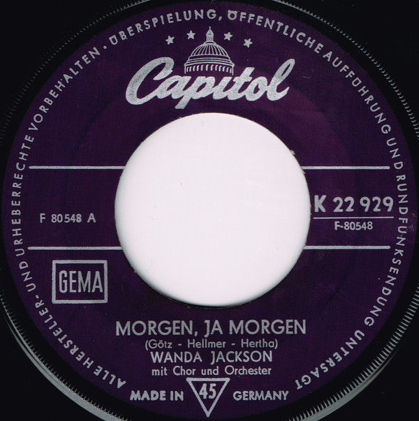 Wanda Jackson : Morgen, Ja Morgen / Ich Schau' Hinunter In's Tal (7", Single)