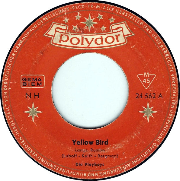 Die Playboys : Yellow Bird (7", Mono)