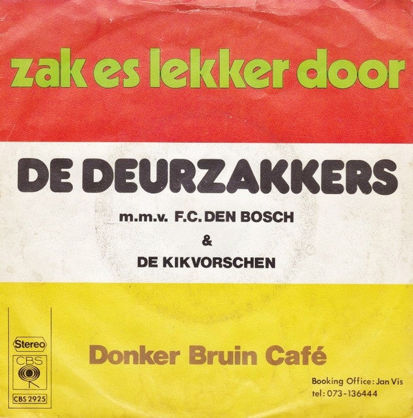 De Deurzakkers M.m.v. F.C. Den Bosch & De Kikvorschen : Zak Es Lekker Door (7", Single)