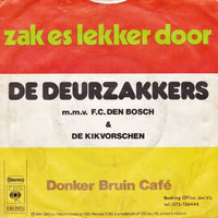 De Deurzakkers M.m.v. F.C. Den Bosch & De Kikvorschen : Zak Es Lekker Door (7", Single)