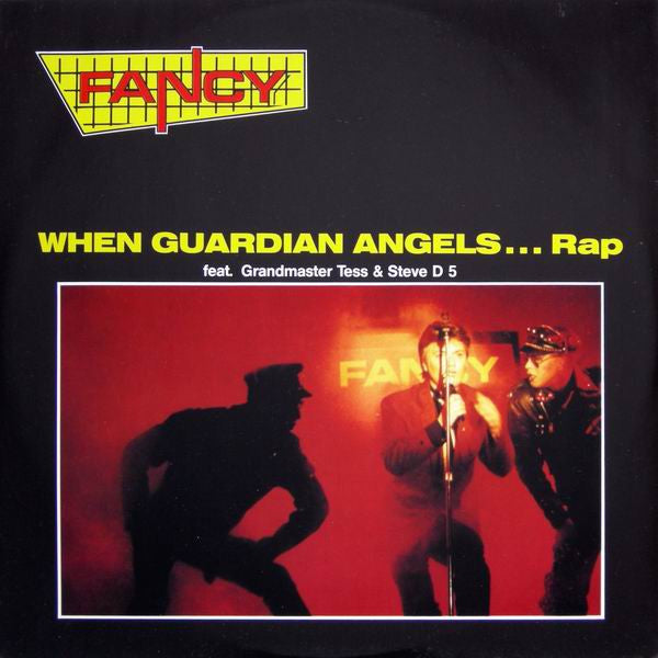 Fancy Feat. Grandmaster Tess* & Steve D 5* : When Guardian Angels... Rap (12")