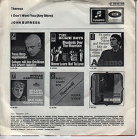 John Burness : Theresa / I Don't Want You (Any More) (7")