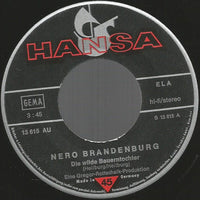 Nero Brandenburg : Die Wilde Bauerntochter / Weißt Du Wieviel? (7", Single)