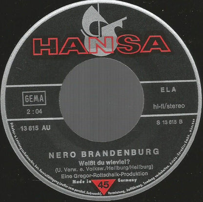 Nero Brandenburg : Die Wilde Bauerntochter / Weißt Du Wieviel? (7", Single)