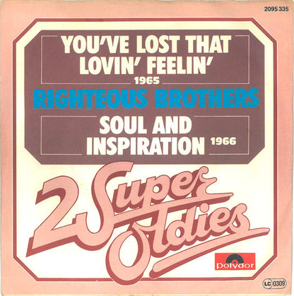 The Righteous Brothers : You've Lost That Lovin' Feelin' / Soul And Inspiration (7", Single)
