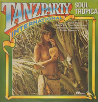 Various : Tanzparty International: Soul Tropical (LP, Comp)
