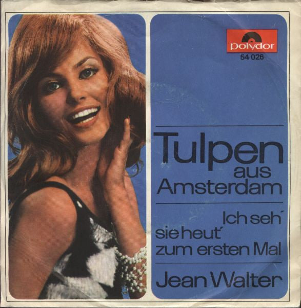 Jean Walter : Tulpen Aus Amsterdam (7", Single)