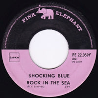 Shocking Blue : Rock In The Sea (7", Single)