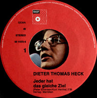 Dieter Thomas Heck : Jeder Hat Das Gleiche Ziel (7", Single)
