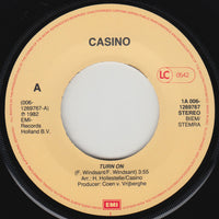 Casino (40) : Turn On (7")