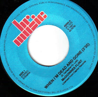 McGuinness Flint : When I'm Dead And Gone / Malt And Barley Blues (7", Single, RE)