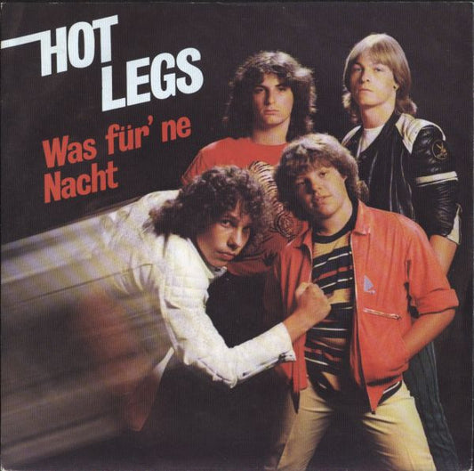 Hot Legs : Was Für 'ne Nacht (7", Single)