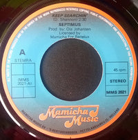 Septimus (2) : Keep Searchin' (7")